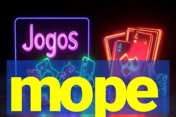 mope