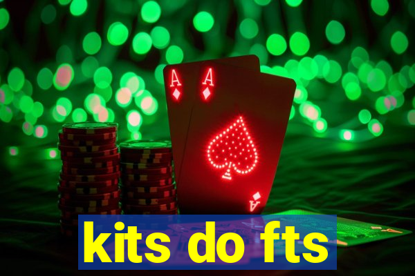 kits do fts
