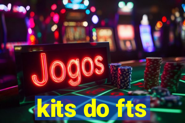 kits do fts