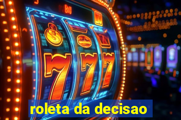 roleta da decisao