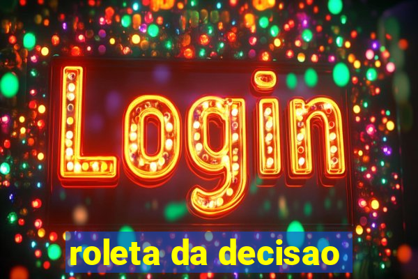 roleta da decisao