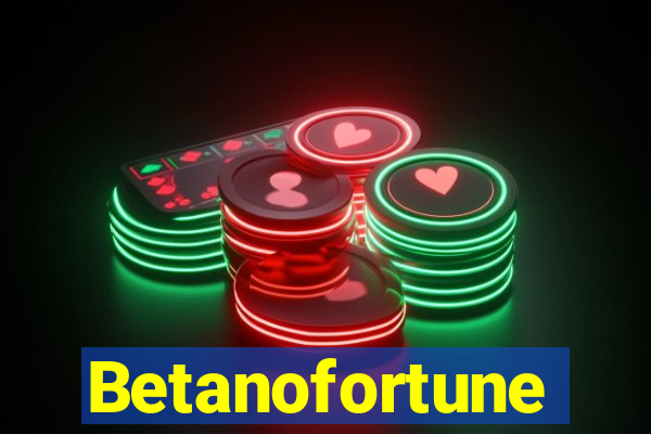Betanofortune