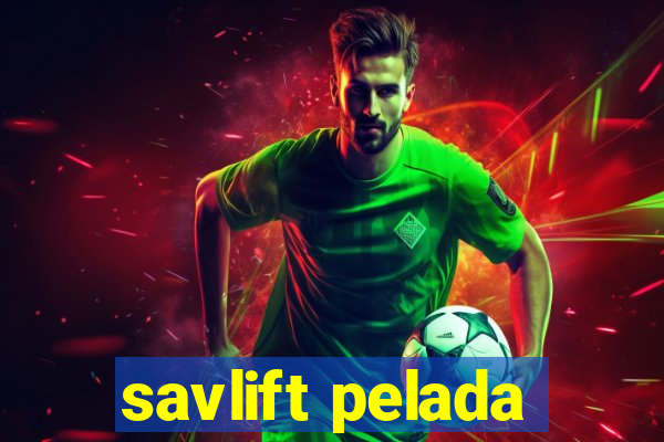 savlift pelada