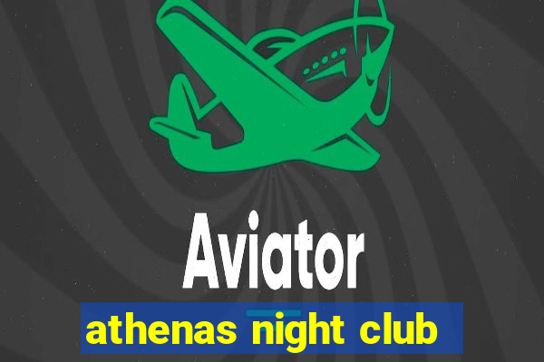 athenas night club