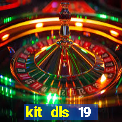kit dls 19 manchester city