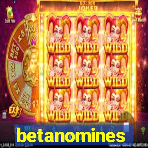 betanomines
