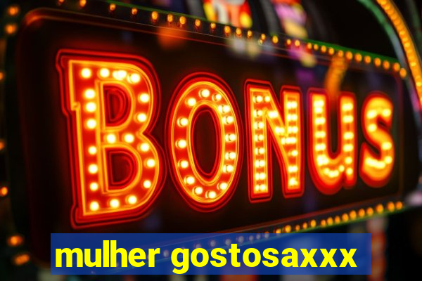 mulher gostosaxxx