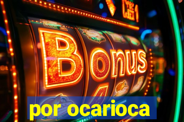 por ocarioca