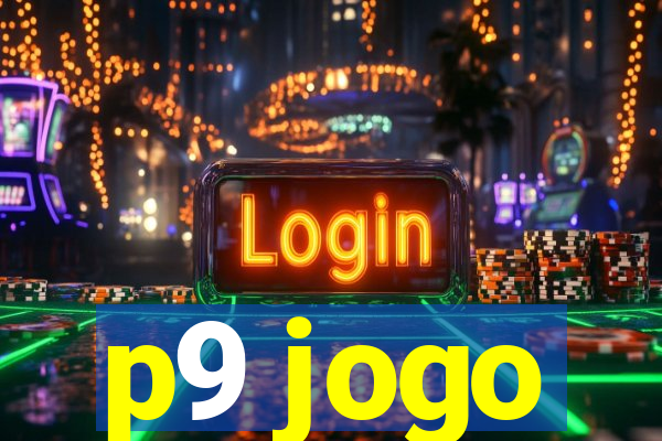 p9 jogo