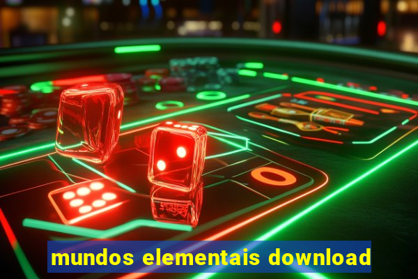 mundos elementais download