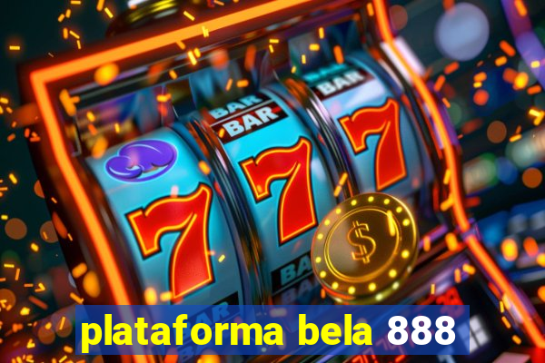 plataforma bela 888