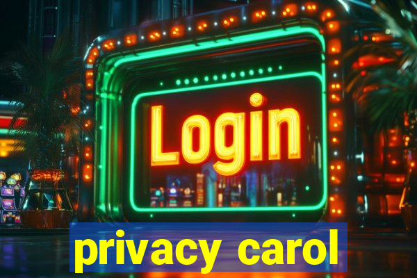 privacy carol