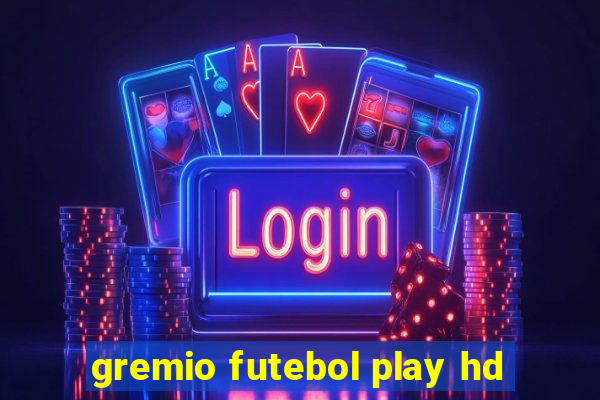 gremio futebol play hd