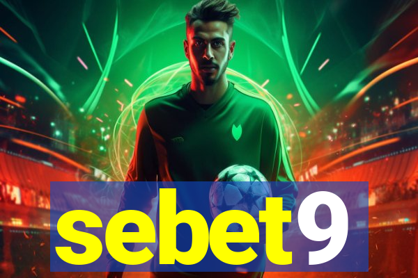 sebet9