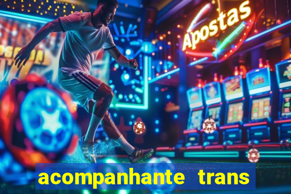 acompanhante trans santos sp