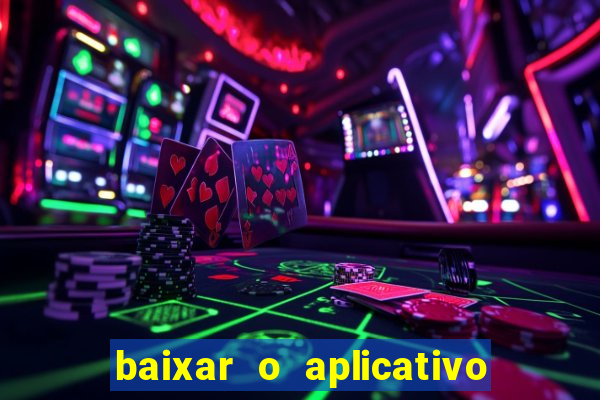 baixar o aplicativo vai de bet