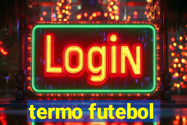 termo futebol