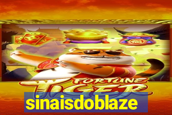sinaisdoblaze