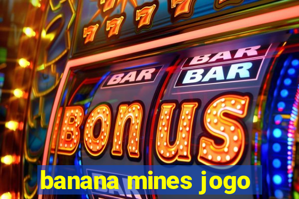 banana mines jogo