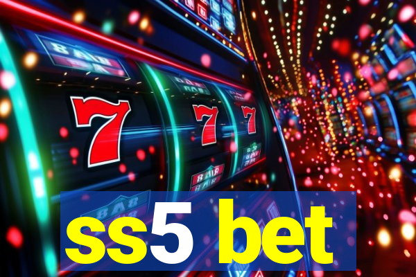 ss5 bet