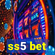 ss5 bet