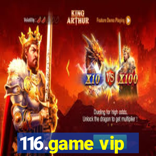116.game vip