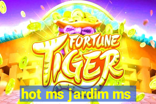 hot ms jardim ms