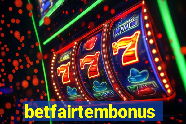 betfairtembonus