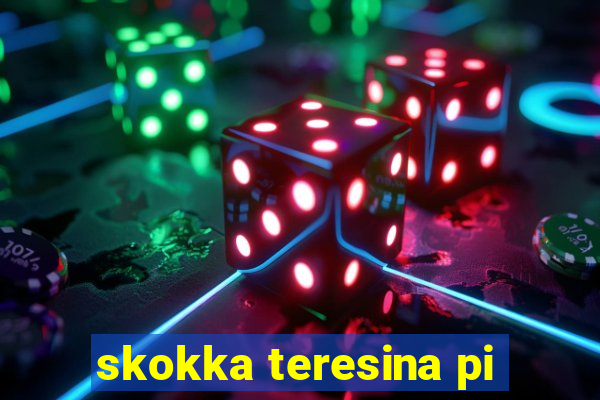 skokka teresina pi