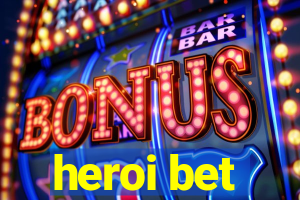 heroi bet