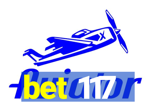 bet 117