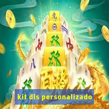 kit dls personalizado