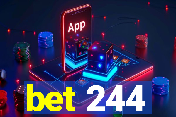 bet 244