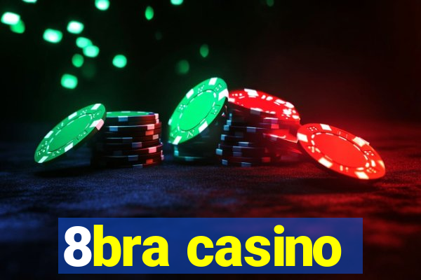 8bra casino