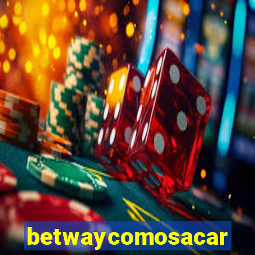 betwaycomosacar