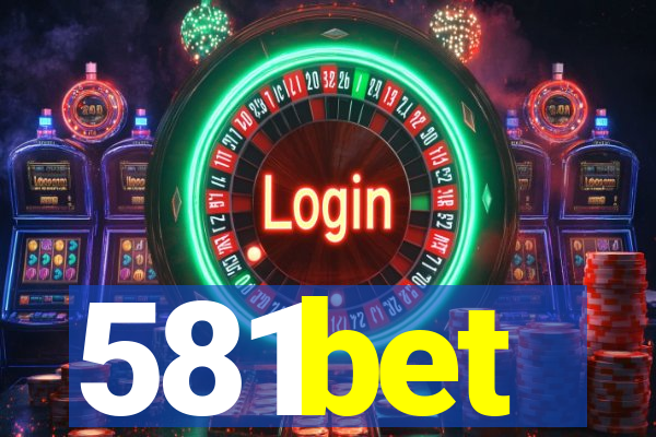 581bet