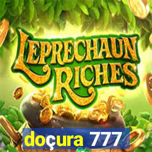 doçura 777