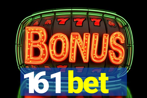 161 bet