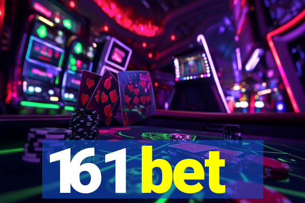 161 bet