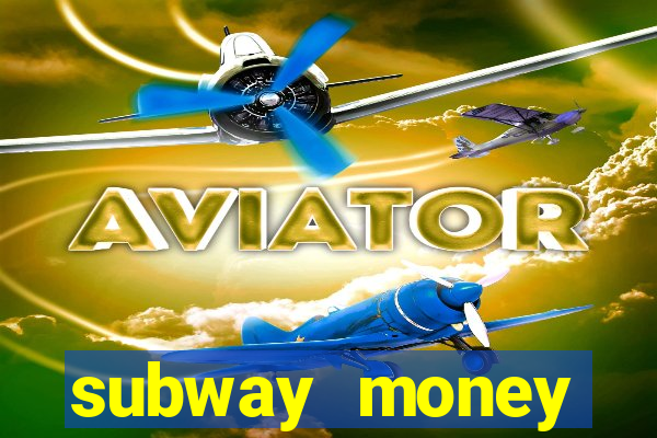 subway money deposito 1 real