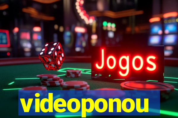 videoponou