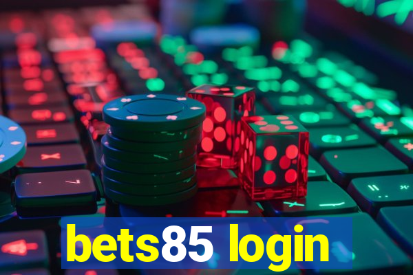 bets85 login