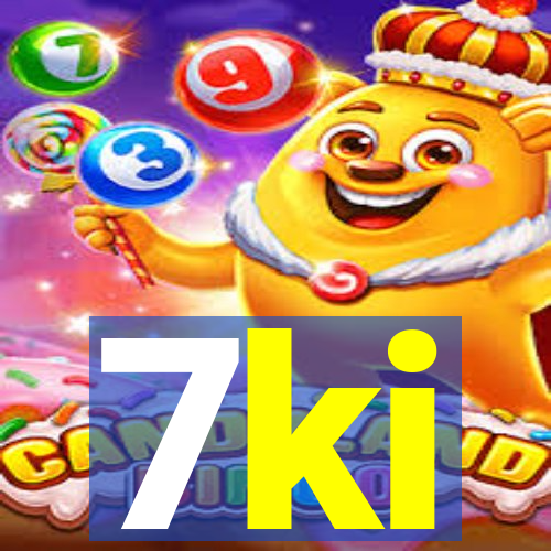 7ki