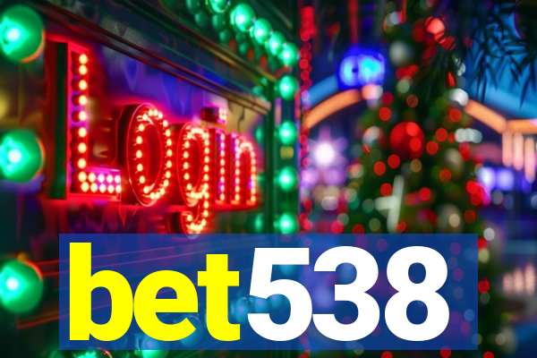 bet538