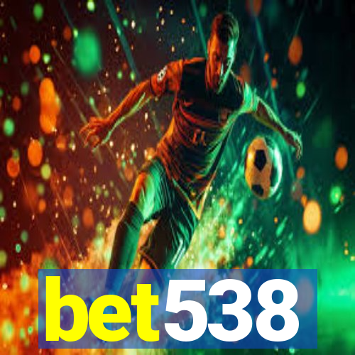 bet538