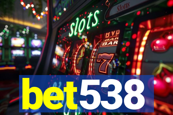 bet538