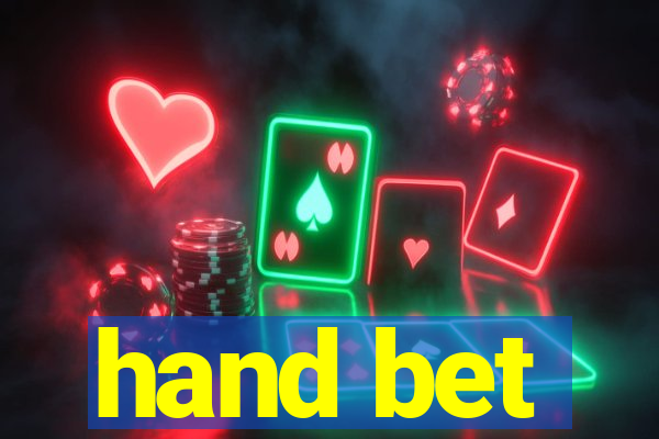 hand bet