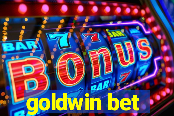 goldwin bet