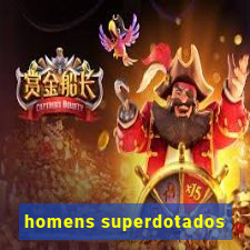 homens superdotados