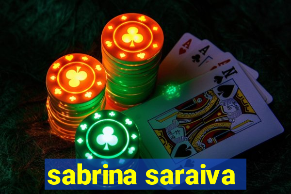 sabrina saraiva